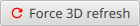 Force 3D refresh