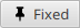 Fixed position button